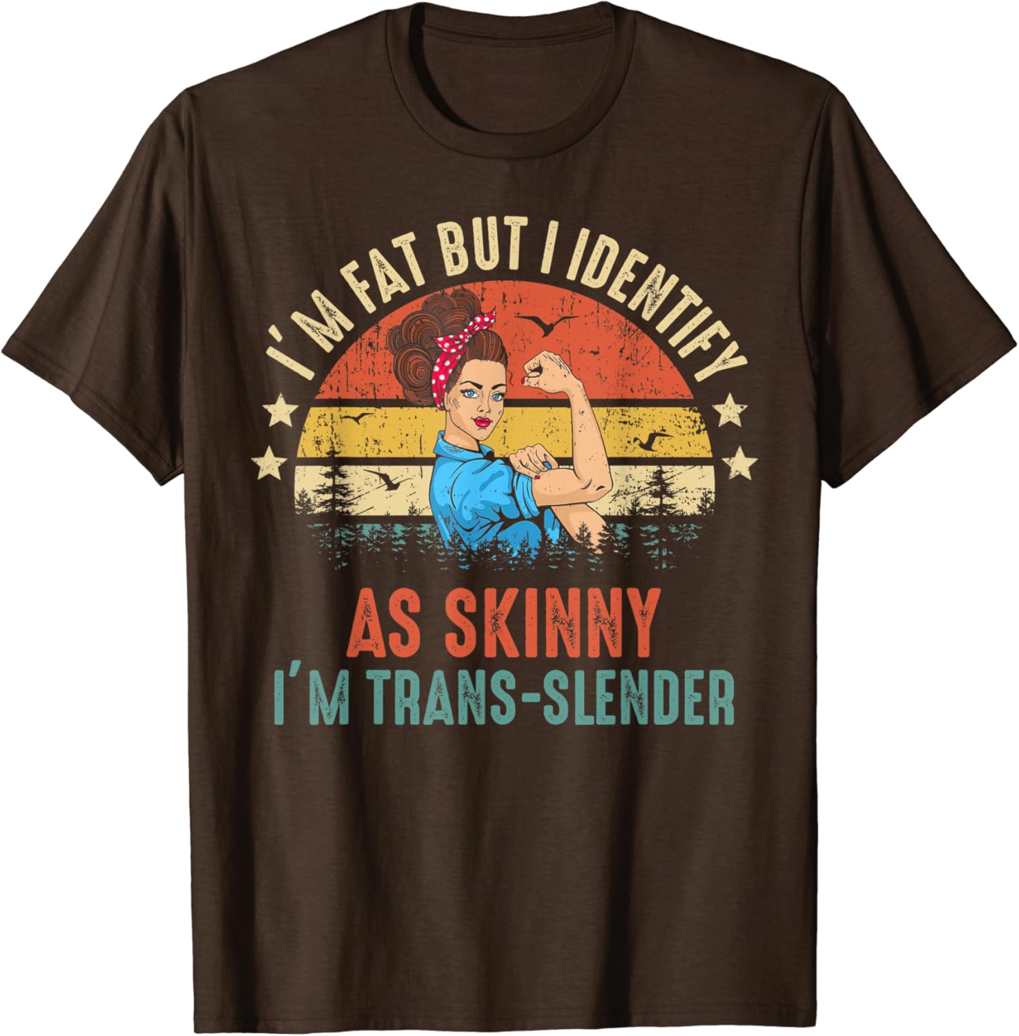 I’m Fat But I Identify As Skinny, Funny, Jokes, Sarcastic TShirt